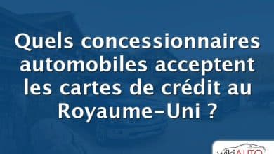 Quels concessionnaires automobiles acceptent les cartes de crédit au Royaume-Uni ?